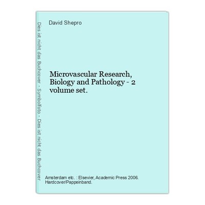 Microvascular Research, Biology and Pathology - 2 volume set. Shepro, David: