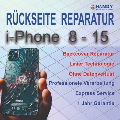 iPhone 8 bis 15 Pro Max  Backcover Reparatur Rückseite Glas Tausch