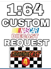 PRESALE CUSTOM NASCAR 1:64 DIECAST