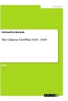 The Chinese Civil War 1945 - 1949 (Buch)