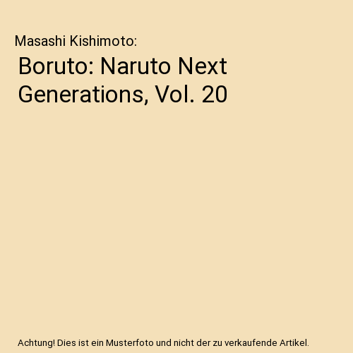 Boruto: Naruto Next Generations, Vol. 20, Masashi Kishimoto 1974745546 ...