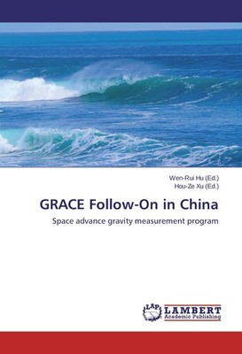 GRACE Follow-On in China Wen-Rui Hu