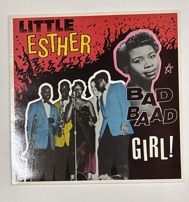 LITTLE ESTHER BAD BAAD GIRL! CHARLY RECORDS LP VINYL - Bad Bad Girl B