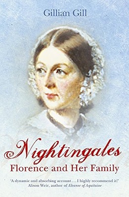 Nightingales: Florence and Her Family,Gillian Gill- 978034082303