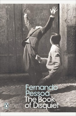 The Book Of Disquiet (Penguin Modern Classics) by Pessoa