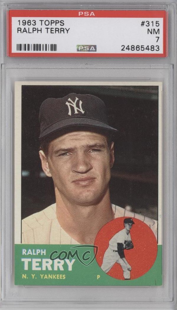1963 Topps Ralph Terry #315 PSA 7 2d2