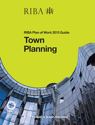 Town Planning: RIBA Plan of Work 2013 Guide by Ruth Reed (Paperback, 2014)