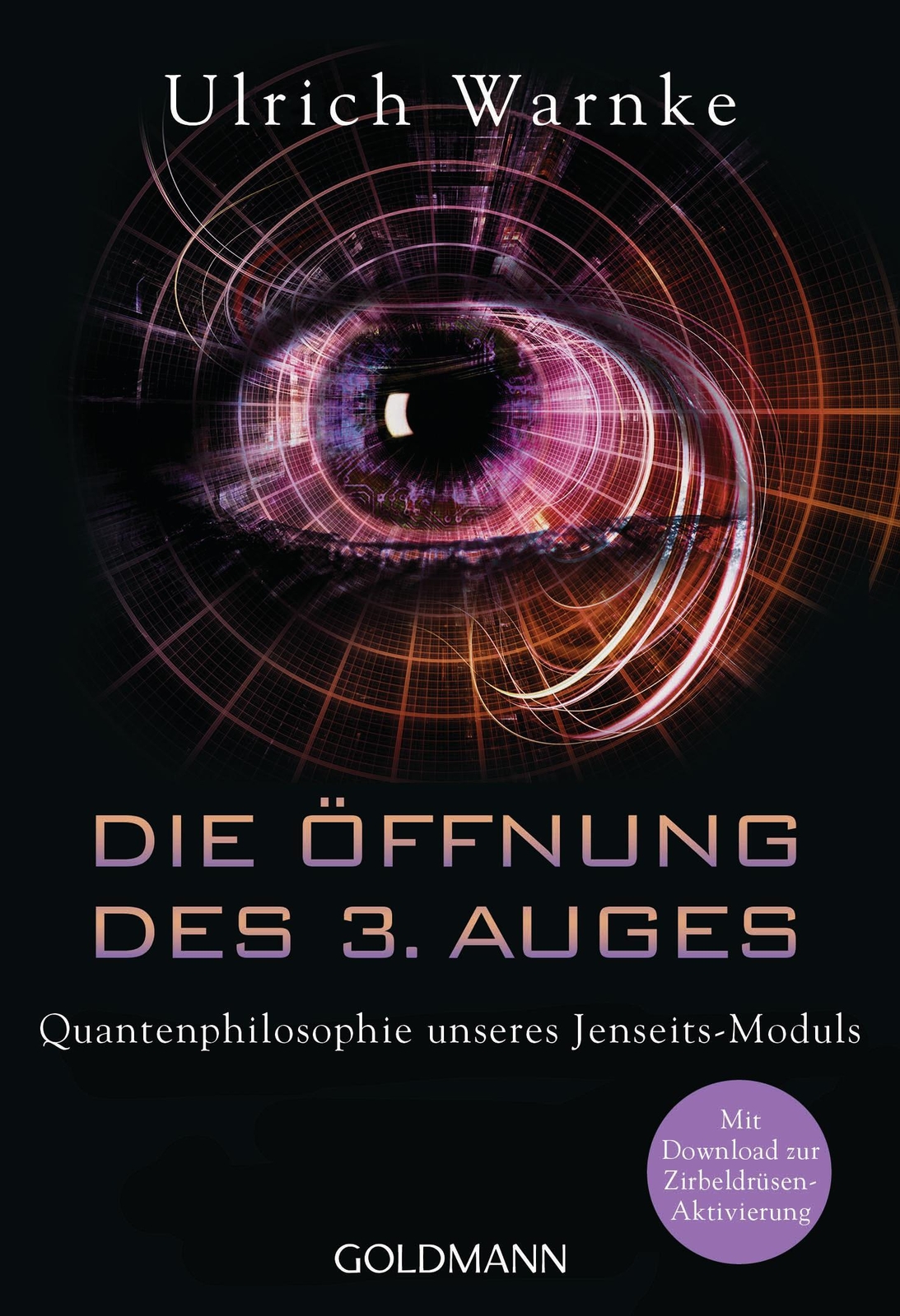 Thumbnail - Die Öffnung Des 3. Auges | Ulrich Warnke | Deutsch | Taschenbuch | 448