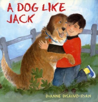 A Dog Like Jack ~ DiSalvo, DyAnne