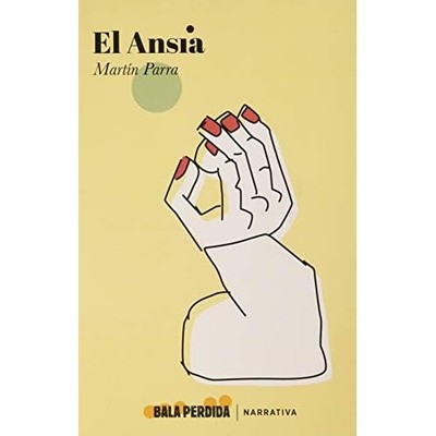 ANSIA,EL - Spanish Language Paperback NEW Parra Mart�n