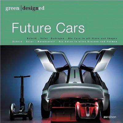 Future Cars (Green Designed): Green..., Bethscheider-Ki
