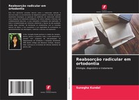 Sunegha Kundal | ReabsorçãO Radicular Em Ortodontia | Taschenbuch (2024)