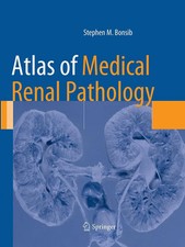 Stephen M. Bonsib | Atlas of Medical Renal Pa...