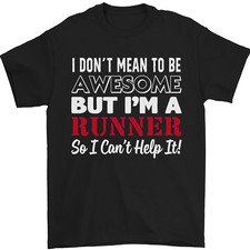 I Dont Mean to Be but Im Runner Running Mens T-Shirt 100% Cotton