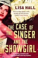 Lisa Hall - Case Of The Singer And The Showgirl A Gripping Twisty - G245Z