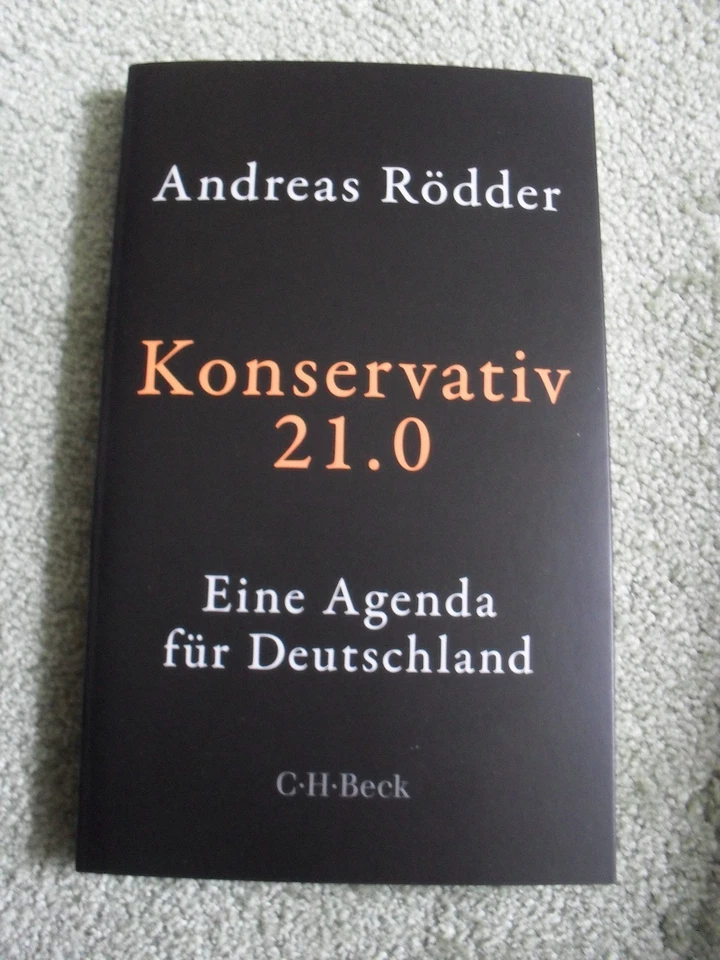Konservativ 21.0: Eine Agenda für Deutschland (Beck... | Buch | Zustand sehr gut - Bild 1 von 1