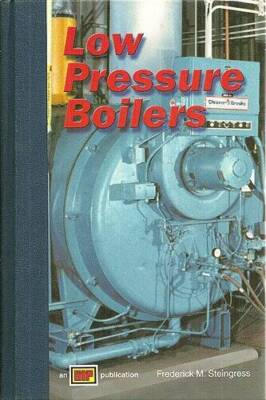 Low Pressure Boilers - Hardcover By Steingress, Frederick M - GOOD