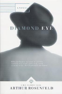 Diamond Eye (Max Diamond) by Arthur Rosenfeld