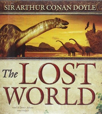 The Lost World (Professor Challenger Adventures) [Audio CD]
