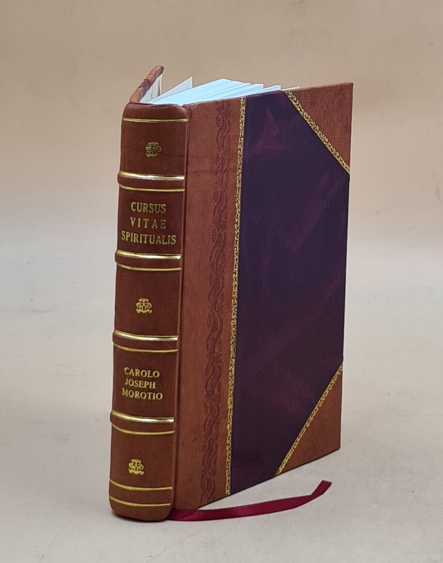 Leather Bound Cursus Vitae Spiritualis Facili Ac Perspicua Methodo Perducens