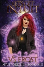 Let's Get Intuit by Vs Frost (English) Paperback Book