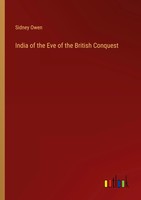 Sidney Owen | India Of The Eve Of The British Conquest | Taschenbuch | Englisch