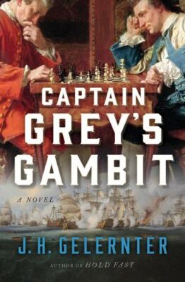 Captain Grey's Gambit by Gelernter, J. H.