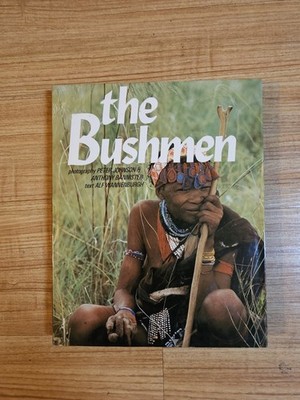 The Bushmen By Peter Johnson & Alf Wannenburgh HC