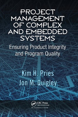 Project Management of Complex and Embedded Systems: Ensuring Product Integrity a