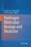 Hydrogen Molecular Biology And Medicine Xuejun Sun