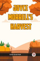 Joyce Morrell's Harvest Emily Sarah Holt Taschenbuch Englisch 2024 Double9 Books