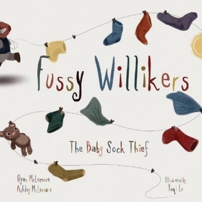 Ashley McLemore Ryan McLemore Fussy Willikers (Paperback)