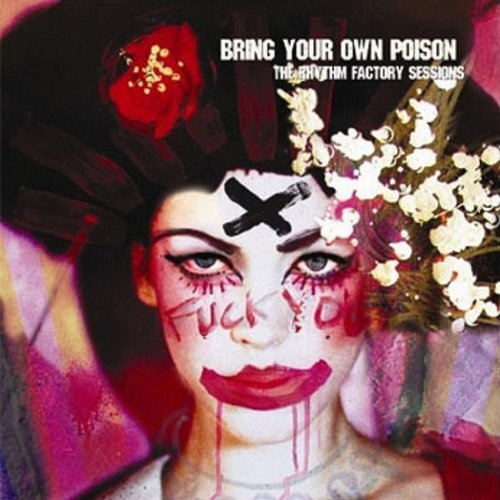 Aa.Vv. - Bring Your Own Poison (Libertines, Babyshambles….)