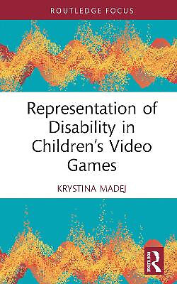 Representation of Disability in Children s Video Games By Krystina Madej - Ne...