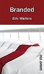 Branded by Eric Walters (2010, Trade Paperback) for sale online | eBay
