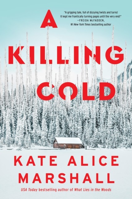 A Killing Cold A Novel by Kate Alice Marshall (Paperback Book)