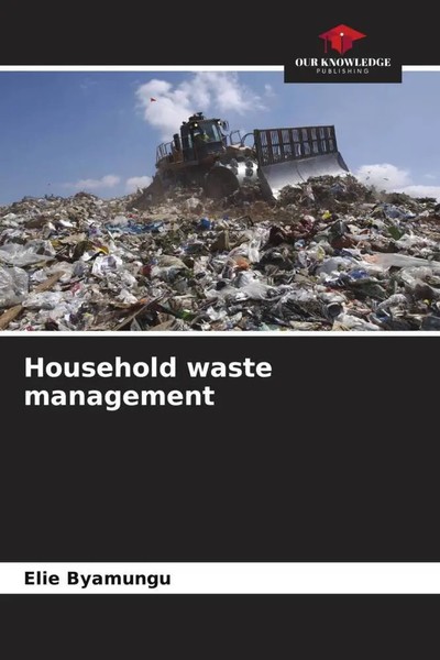 Elie Byamungu | Household Waste Management | Taschenbuch | Englisch (2023)-image