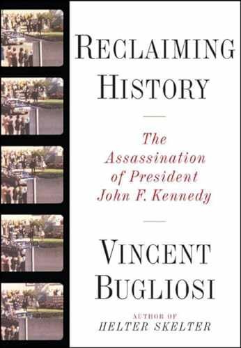 Reclaiming History: The - Hardcover, By Bugliosi Vincent - Acceptable I