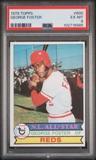 1979 Topps GEORGE FOSTER #600 PSA 6 CINCINNATI REDS Graded Baseball Card Vintage