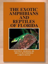 The Exotic Amphibians & Reptiles of Florida by Brian P. Butterfield, et al. NEW