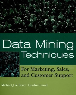 Data Mining Techniques: For Marketi..., Linoff, Gordon 