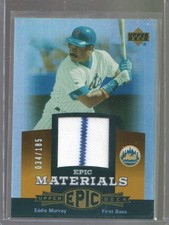2006 Upper Deck Epic - EDDIE MURRAY #EM-EM1 Game Used Materials Orange #034/185