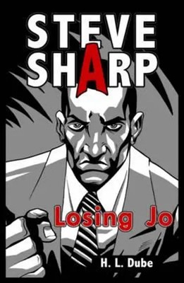 Dube L H (u. a.) | Losing Jo | Taschenbuch | Englisch (2019) | Steve Sharp
