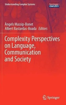 Complexity Perspectives on Language, Communication and Society - 9783642328169