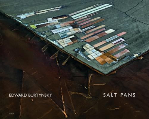 Edward Burtynsky Edward Burtynsky: Salt Pans (Copertina rigida)