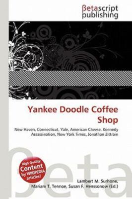 Yankee Doodle Coffee Shop by Lambert M. Surhone