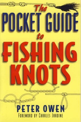 The Pocket Guide to Fishing Knots - Paperback By Owen, Peter - VERY GOOD