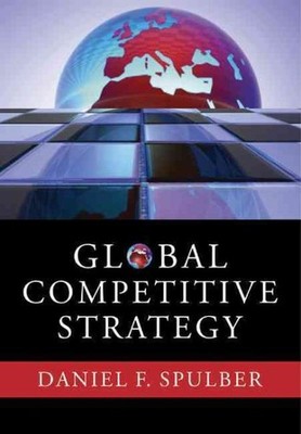 Global Competitive Strategy, Paperback by Spulber, Daniel F., Brand New, Free...