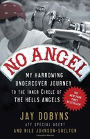 No Angel: My Harrowing Undercover Journey To The Inner Circle Of The Hells Angel on sale No Angel: My Harrowing Undercover Journey To The Inner Circle Of The Hells Angel on sale