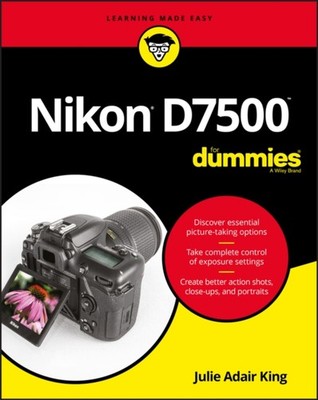 NIKON D7500 FOR DUMMIES by Julie Adair King Paperback Self Help Business